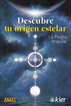 portada Descubre tu Origen Estelar: La Piedra Angular (in Spanish)