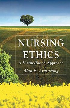 portada Nursing Ethics: A Virtue-Based Approach (in English)