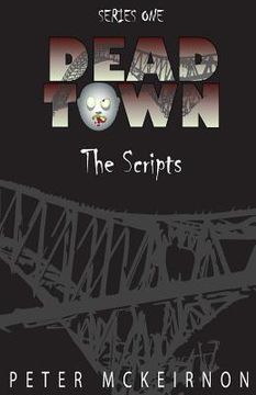 portada Dead Town Series 1: The Scripts (en Inglés)