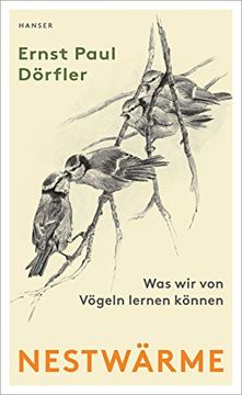 portada Nestwärme: Was wir von Vögeln Lernen Können (en Alemán)