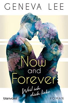 portada Now and Forever - Weil ich Dich Liebe: Roman (Girls in Love, Band 1) (en Alemán)