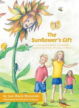 portada The Sunflower's Gift: A story for children and adults inspired by Diana, Princess of Wales (in English)