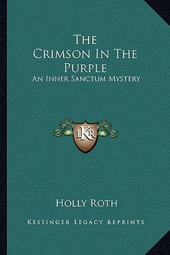 portada the crimson in the purple: an inner sanctum mystery (en Inglés)