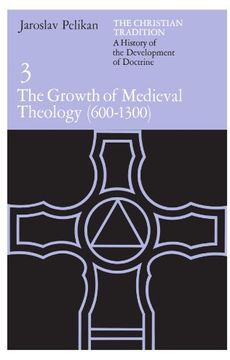 portada The Growth of Medieval Theology: 600-1300 (en Inglés)
