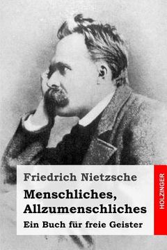 portada Menschliches, Allzumenschliches: Ein Buch für freie Geister (en Alemán)