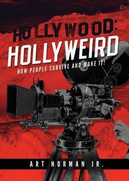 portada Hollywood: Hollyweird: How People Survive and Make It