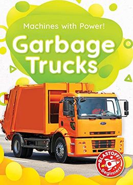 portada Garbage Trucks (Machines With Power! Blastoff! Beginners) (en Inglés)