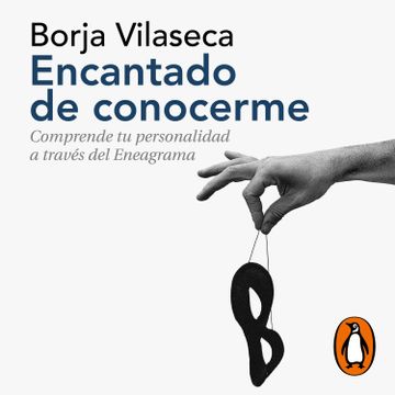 Libro Encantado de Conocerme De Borja Vilaseca - Buscalibre