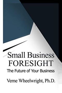 portada Small Business Foresight: The Future of Your Business (en Inglés)