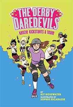 portada The Derby Daredevils: Kenzie Kickstarts a Team: (The Derby Daredevils Book #1) (en Inglés)