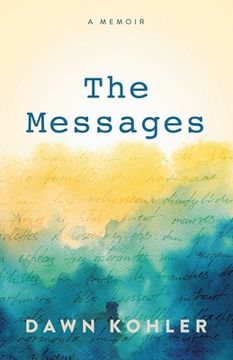 portada The Messages: A Memoir (in English)