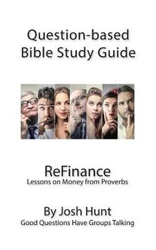 portada Question-Based Bible Study Guide -- ReFinance: Good Questions Have Groups Talking (en Inglés)