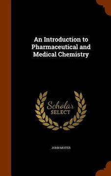 portada An Introduction to Pharmaceutical and Medical Chemistry