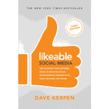 portada Likeable Social Media, Third Edition: How to Delight Your Customers, Create an Irresistible Brand, & be Generally Amazing on all Social Networks That Matter (in English)