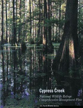 portada Cypress Creek National Wildlife Refuge Comprehensive Management Plan