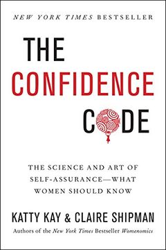 portada The Confidence Code: The Science and Art of Self-Assurance---What Women Should Know