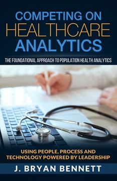 portada Competing On Healthcare Analytics: The Foundational Approach to Population Health Analytics (in English)