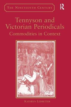 portada Tennyson and Victorian Periodicals: Commodities in Context (The Nineteenth Century Series) (en Inglés)