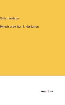 portada Memoir of the Rev. E. Henderson