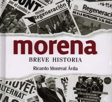 Libro Morena. Breve Historia / pd., Ricardo Monrealavila, ISBN  9786075243573. Comprar en Buscalibre