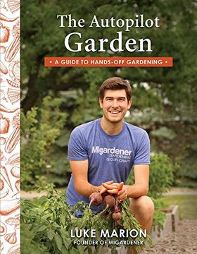 portada The Autopilot Garden: A Guide to Hands-Off Gardening (en Inglés)