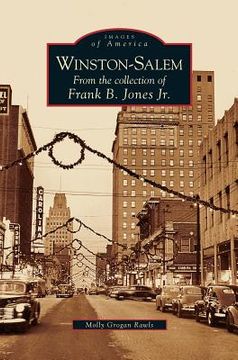 portada Winston-Salem: From the Collection of Frank B. Jones Jr. (in English)