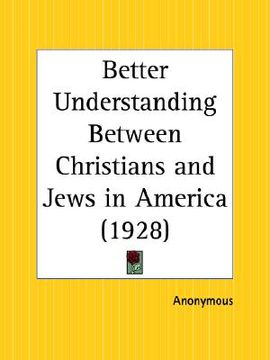 portada better understanding between christians and jews in america (in English)