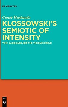 portada Klossowski'S Semiotic of Intensity: Time, Language and the Vicious Circle (en Inglés)