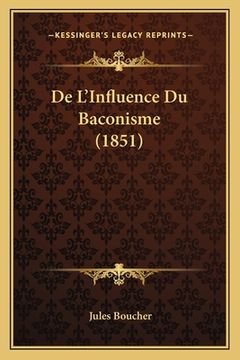 portada De L'Influence Du Baconisme (1851) (en Francés)