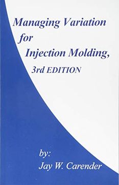 portada Managing Variation for Injection Molding, 3rd Edition (en Inglés)
