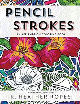 portada Pencil Strokes: An Affirmation Coloring Book (en Inglés)