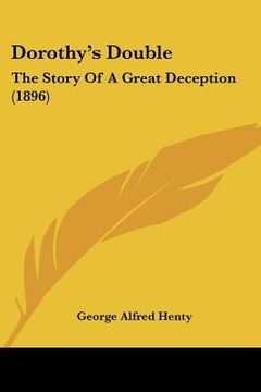 portada dorothy's double: the story of a great deception (1896) (en Inglés)