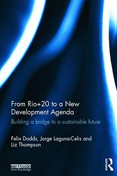 portada From Rio+20 to a new Development Agenda: Building a Bridge to a Sustainable Future (en Inglés)