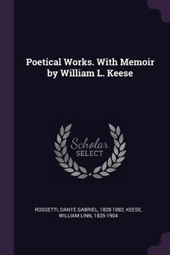portada Poetical Works. With Memoir by William L. Keese (in English)