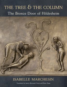 portada The Tree and the Column: The Bronze Door of Hildesheim (en Inglés)