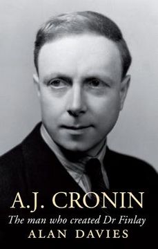 portada a.j. cronin: the man who created dr finlay (en Inglés)