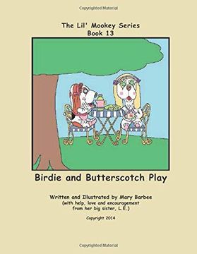 portada Book 13 - Birdie and Butterscotch Play (The Lil' Mookey Series) (en Inglés)
