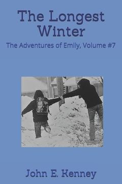 portada The Longest Winter: The Adventures of Emily, Volume #7 (in English)