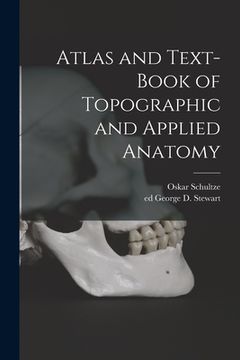 portada Atlas and Text-book of Topographic and Applied Anatomy (en Inglés)
