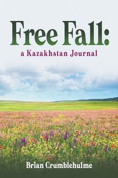 portada Free Fall: a Kazakhstan Journal (en Inglés)