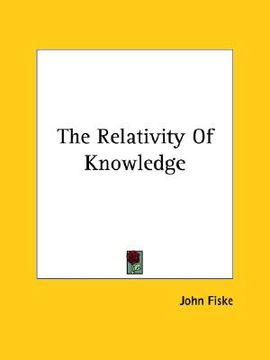 portada the relativity of knowledge (en Inglés)
