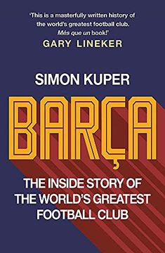 portada Barça: The Inside Story of the World'S Greatest Football Club 