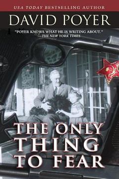 portada The Only Thing to Fear: A Novel of 1945 