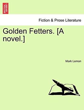 portada Golden Fetters. [a Novel. ] Vol. Iii. (en Inglés)