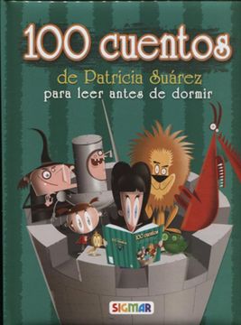 portada 100 Cuentos de Patricia Suarez Para Leer Antes de Dormir (in Spanish)