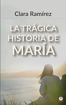 portada La Trágica Historia de María (in Spanish)