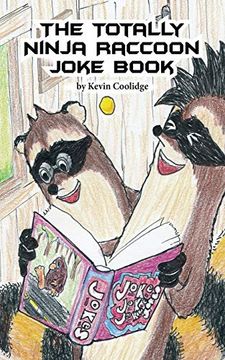 portada The Totally Ninja Raccoon Joke Book (en Inglés)