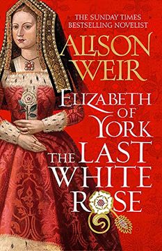 portada Elizabeth of York the Last White Rose: Tudor Rose Novel 1 