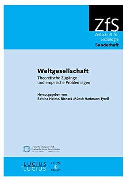 portada Weltgesellschaft: Theoretische Zugänge und Empirische Problemlagen (en Alemán)