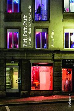 portada Piff, Paff, Puff. Prostitution in der Schweiz. (en Alemán)
